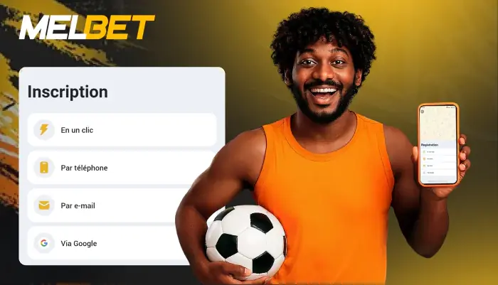 Méthodes d'inscription Melbet via email téléphone ou réseaux sociaux